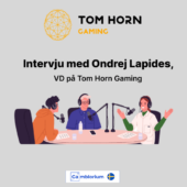 Intervju med Tom Horn Gaming Ondrej Lapides